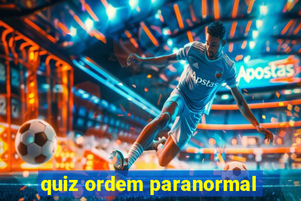 quiz ordem paranormal